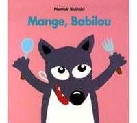 Mange babilou Pierrick Bisinski (Auteur)