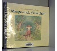 Mange-moi, s'il te plaît !
