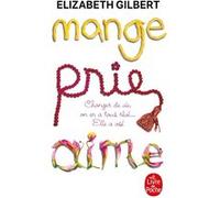 Mange, Prie, Aime - Changer De Vie, On En A Tous Rêvé... Elle A Osé !