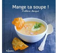 Mange ta soupe !