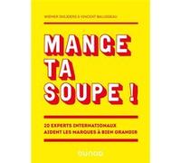 Mange Ta Soupe ! - 20 Experts Internationaux Aident Les Marques À Bien Grandir