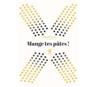 Mange tes pâtes !