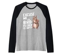 Mangeoire à oiseaux humoristique Excuse Me Your Bird Lovers Manche Raglan