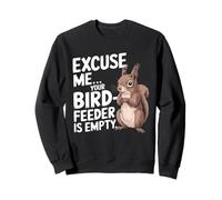 Mangeoire à oiseaux humoristique Excuse Me Your Bird Lovers Sweatshirt