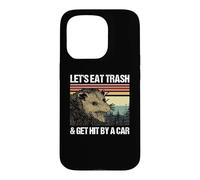 Mangeons des ordures et Nous Faisons renverser par Une Voiture Coque pour iPhone 15 Pro
