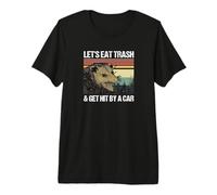 Mangeons des ordures et Nous Faisons renverser par Une Voiture T-Shirt Haut de Gamme