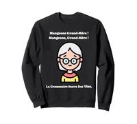 Mangeons Grand-Mère Humour Grammaire Française Sweatshirt