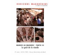 Manger au maghreb partie iii le gout de la viande Le goût de la viande - Mohammed Habib Samrakandi - Presses Universitaires Du Midi - broché - Revue