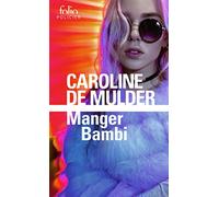 Caroline de Mulder – Manger Bambi – Roman – Poche