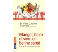 MANGER BOIRE ET VIVRE EN BONNE