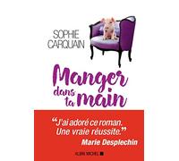 Manger dans ta main