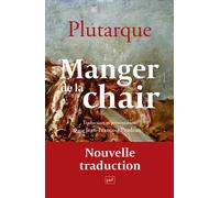 Manger de la chair Plaidoyer pour le végétarisme - Jean-François Pradeau - Puf - Poche - Essai