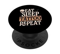 Manger Dormir Tatouer Répéter Encre Tatouages Tatoueur PopSockets PopGrip Adhésif
