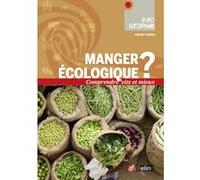 Manger ÉCOLOGIQUE ? Vincent Tardieu (Auteur)