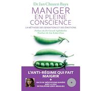 Manger en pleine conscience : La méthode des sensations et des émotions ([CD] inclus)