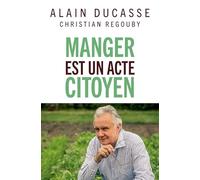 Manger est un acte citoyen