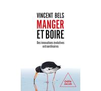 Manger et boire: Des innovations évolutives extraordinaires