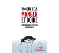 Manger et boire: Des innovations évolutives extraordinaires