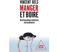 Manger et boire Vincent Bels (Auteur)