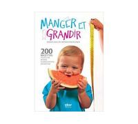 Manger et grandir - Amaia Diaz De Monasterioguren - Elkar - broché - Guide