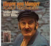 MANGER, JÜRGEN VON - MANGER, JÜRGEN VON / Jürgen von Manger / ADOLF TEGTMEIER: Meine Rübe - Deine Rübe / Bildhülle -ohne Poster / PHILIPS # 6305106 / Deutsche Pressung / 12" Vinyl Langspiel Schallplatte