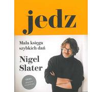 Manger. Le petit livre des plats rapides Nigel Slater