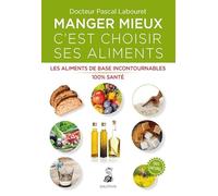 Manger mieux c'est choisir ses aliments