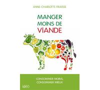 Anne-Charlotte Fraisse – Manger moins de viande : le guide
