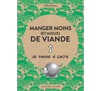 Manger moins (et mieux) de viande – Actes Sud