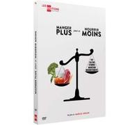 Manger plus pour se nourrir moins DVD E