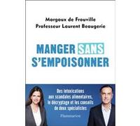 Laurent Beaugerie & Margaux de Frouville – Manger sans s'empoisonner – Broché