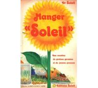 Manger "soleil" Des recetttes de graines germées et de jeunes pousses