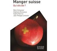 Manger suisse Remi Schweizer (Auteur), Stéphane Boisseaux (Auteur), Sophie Reviron (Auteur), Jean-Philippe Leresche (Auteur)