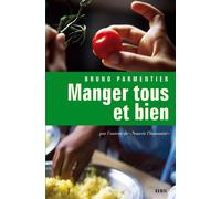 Manger tous et bien - Bruno Parmentier - Seuil - broché - Essai