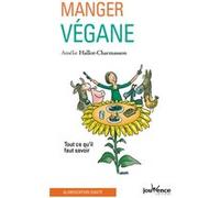 Manger végane AMELIE HALLOT-CHARMASSON (Auteur)