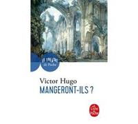 Mangeront-ils ? Victor Hugo (Auteur)