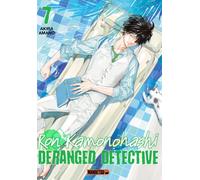 MANGETSU Ron Kamonohashi - deranged detective tome 7