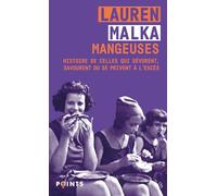 Lauren Malka – Mangeuses: Histoire de celles qui dévorent, savourent ou se privent à l'excès – Poche