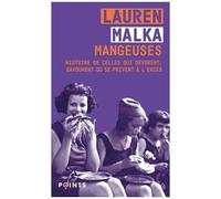 Lauren Malka – Mangeuses: Histoire de celles qui dévorent, savourent ou se privent à l'excès – Poche