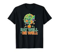 Mangez Bien, Soyez Bien, santé et Nutrition T-Shirt