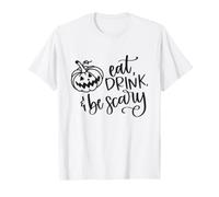 Mangez, Buvez et Faites Peur, fête d'halloween à la Citrouille T-Shirt