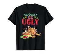 Mangez, Buvez et Soyez Moche T-Shirt