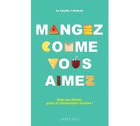 Mangez comme vous aimez !