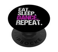 Mangez, dormez, dansez, répétez PopSockets PopGrip Adhésif