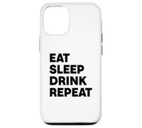Mangez dormez et Buvez à répétition Coque pour iPhone 12/12 Pro