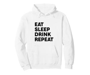 Mangez dormez et Buvez à répétition Sweat à Capuche