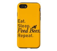 Mangez, dormez. Nourrissez Les Abeilles. Répéter. Coque pour iPhone SE (2020) / 7/8