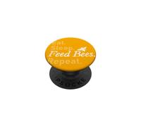 Mangez, dormez. Nourrissez Les Abeilles. Répéter. PopSockets PopGrip Adhésif