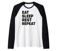 Mangez, dormez, reposez-Vous, répétez Manche Raglan