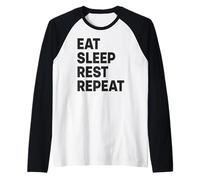 Mangez, dormez, reposez-Vous, répétez Manche Raglan